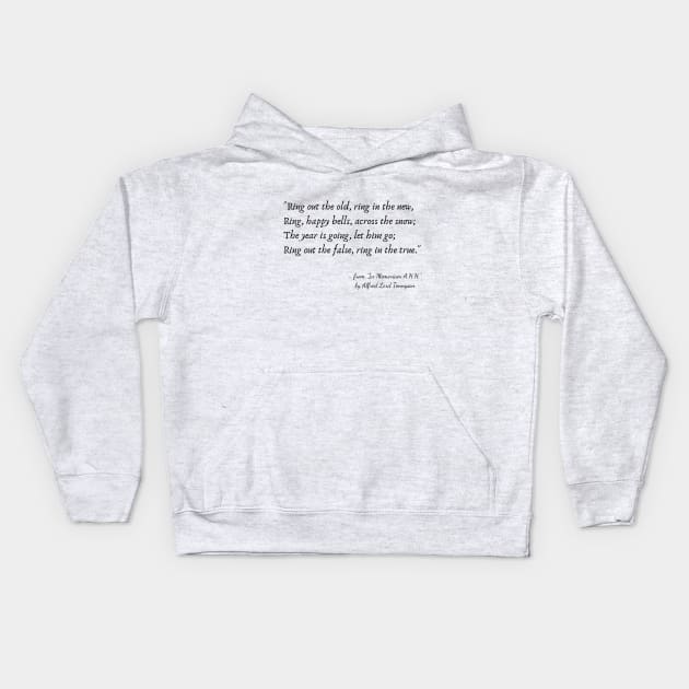 A Quote from "In Memoriam A.H.H." by Alfred Lord Tennyson Kids Hoodie by Poemit